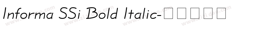 Informa SSi Bold Italic字体转换 Informa SSi Bold Italic字体转换